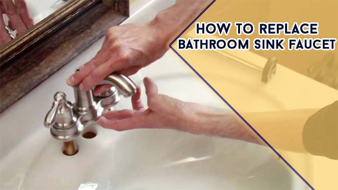 Bathroom Sink Faucet?  - 10 Answers | How To