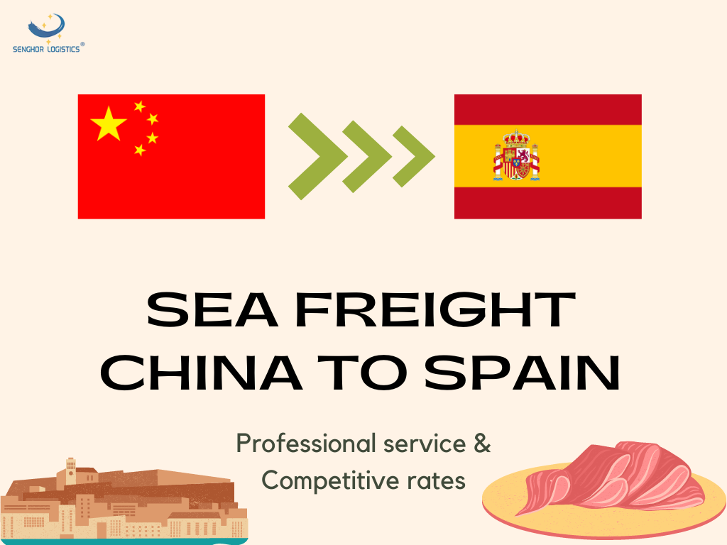 Sea freight quotation from China to Spain transport services by Senghor Logistics