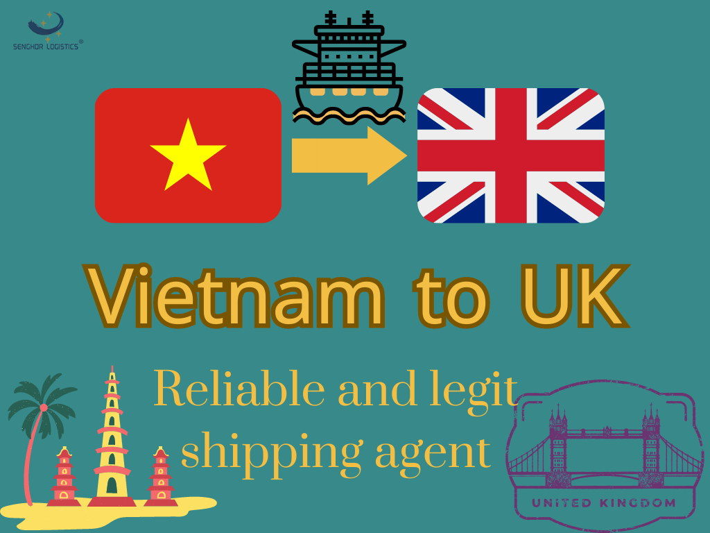 Cargo shipping agent from Vietnam to UK by sea freight by Senghor Logistics