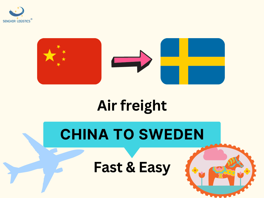 Air freight for goods shipping from China to Sweden by Senghor Logistics