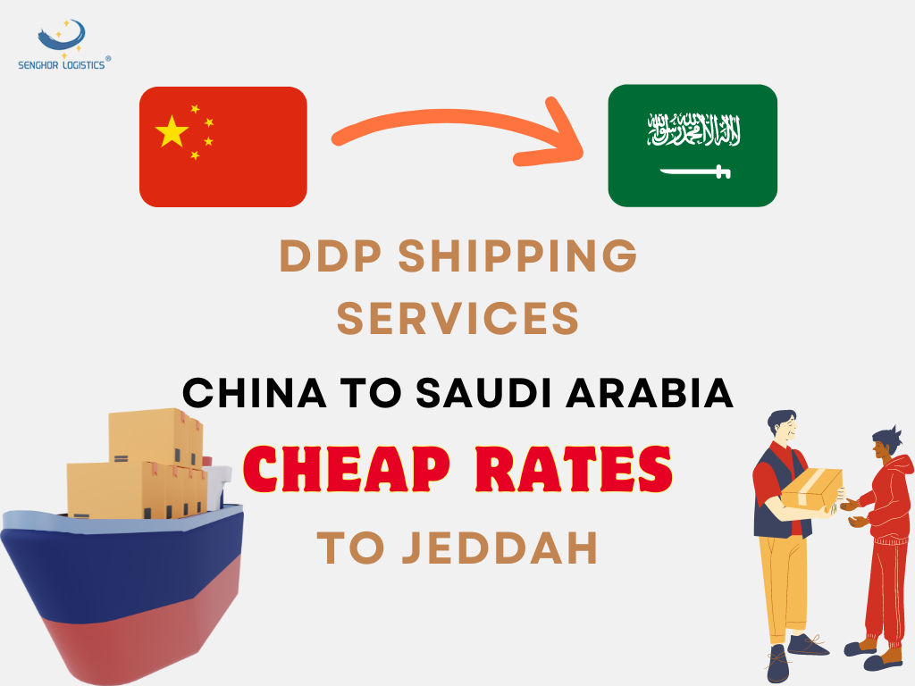 DDP shipping services China to Saudi Arabia cheap shipping rates to Jeddah