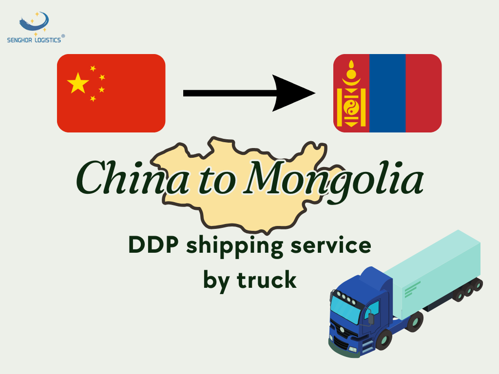 From China to Ulaanbaatar, Mongolia DDP shipping service by Senghor Logistics