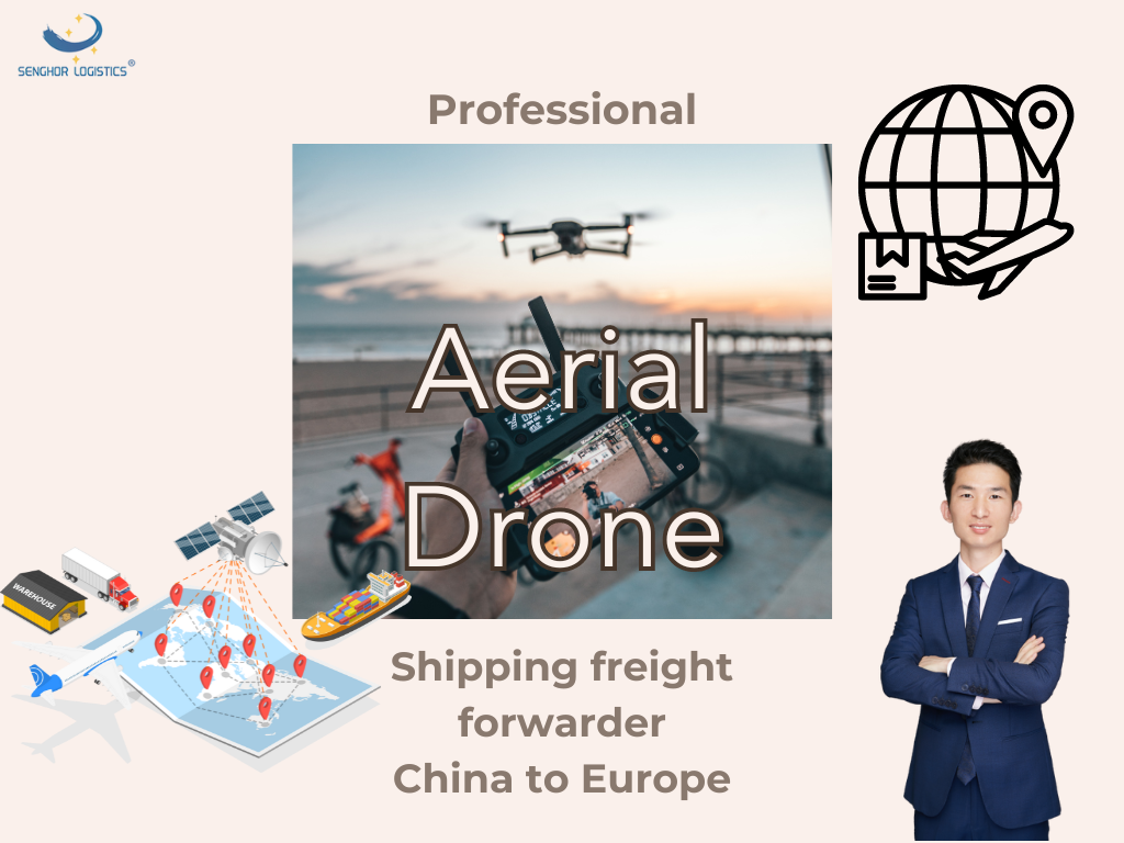 Professional Aerial Drone shipping freight forwarder from China to Europe