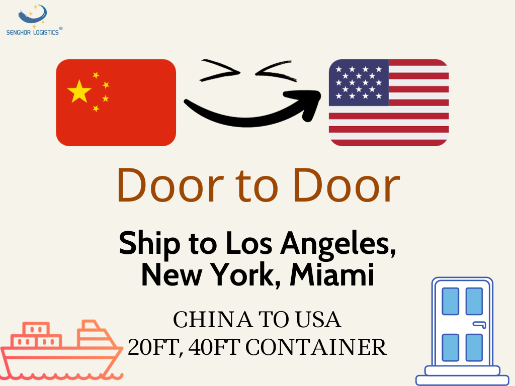 Ship to USA by ocean 20ft 40ft containers ship to Los Angeles New York Miami door to door international transportation by Senghor Logistics