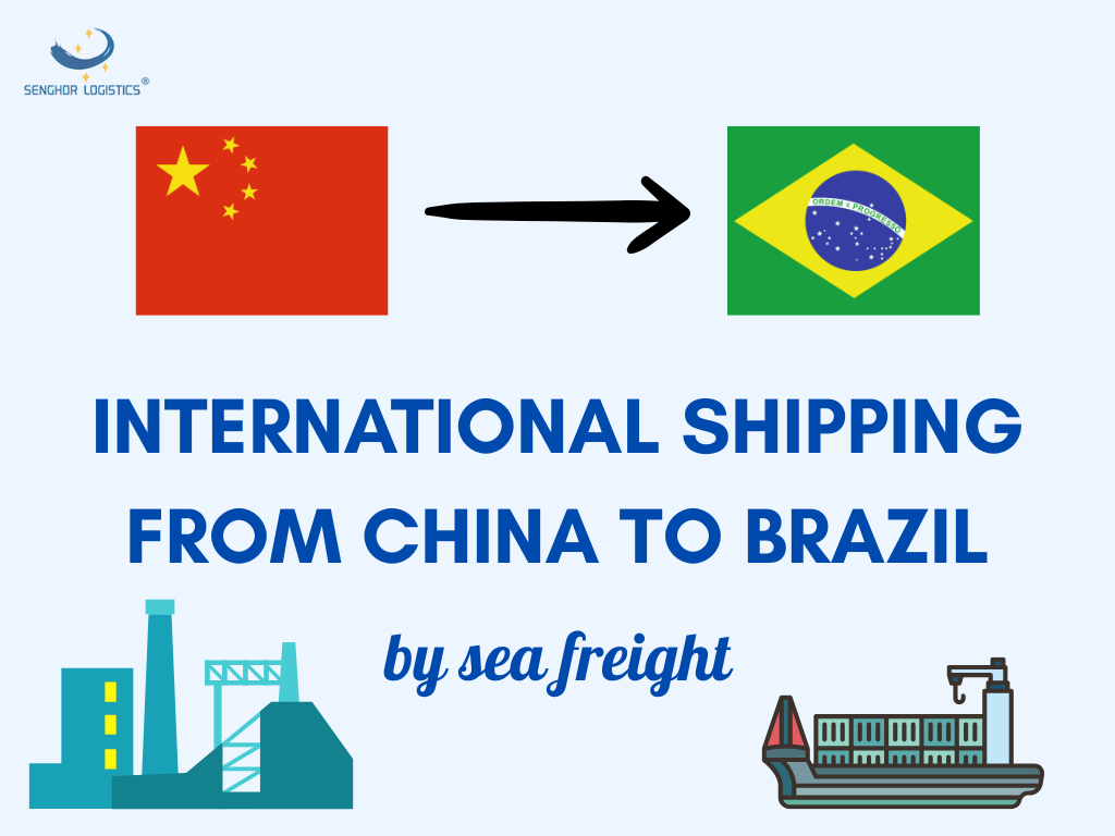 International shipping from China to Brazil by sea freight forwarder Senghor Logistics