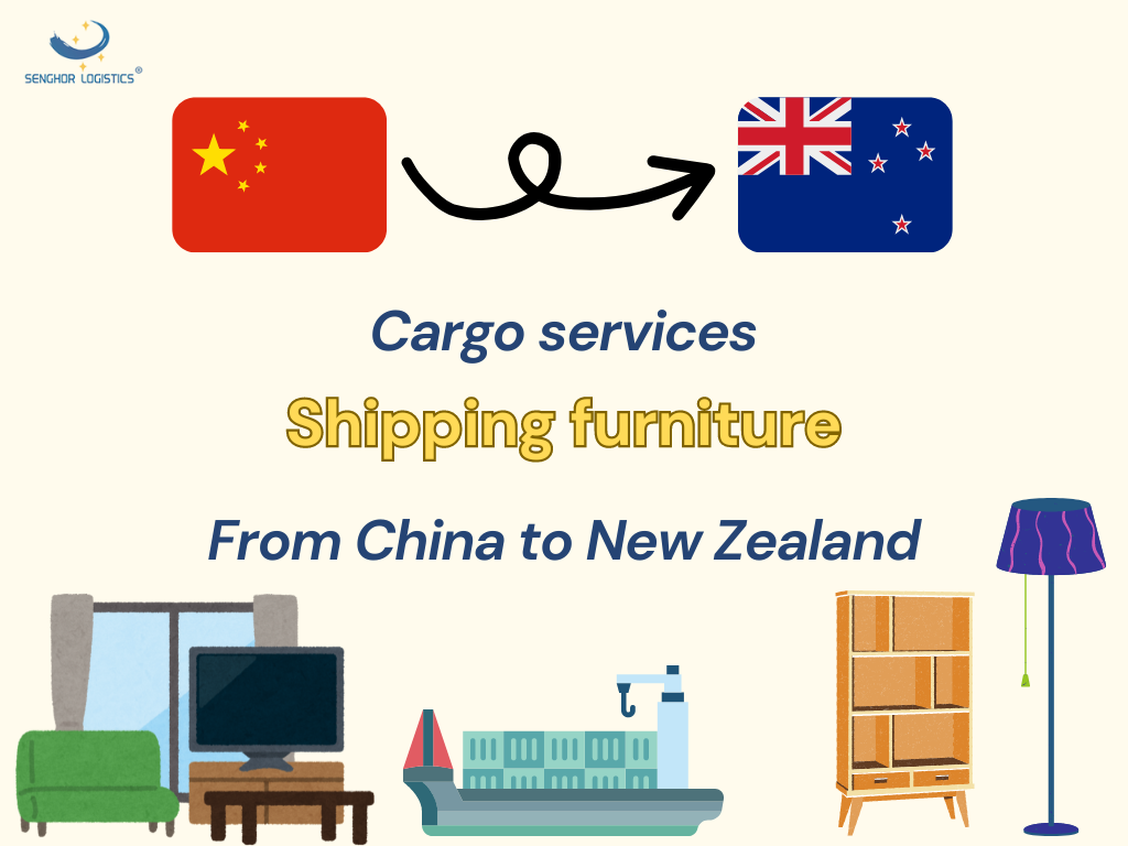Cargo services for shipping furniture from China to New Zealand by Senghor Logistics