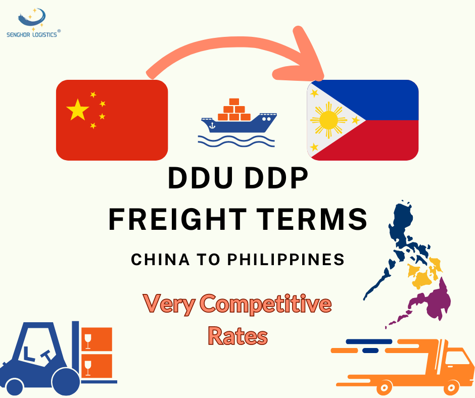 DDU DDP freight terms shipping cost from China to Philippines with very competitive rates by Senghor Logistics