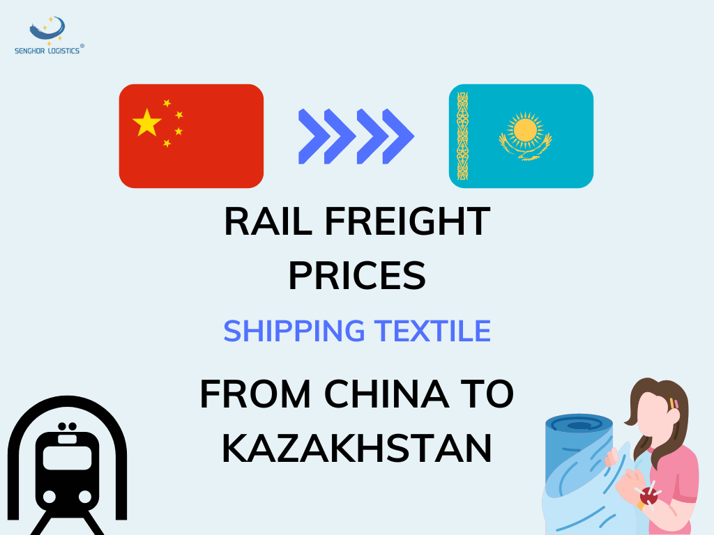 Rail freight prices shipping container of textile from China to Kazakhstan by Senghor Logistics