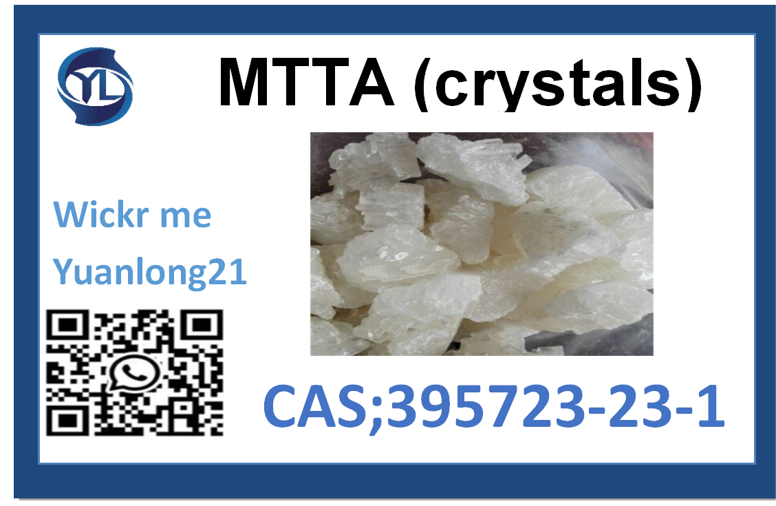 MTTA (crystals)  CAS 395723-23-1 Same day delivery    Global minimum price