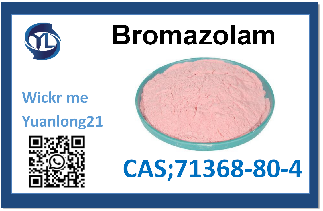 Bromazolam  Safe delivery of popular products CAS 71368-80-4  Goods not received, compensate customer for all losses