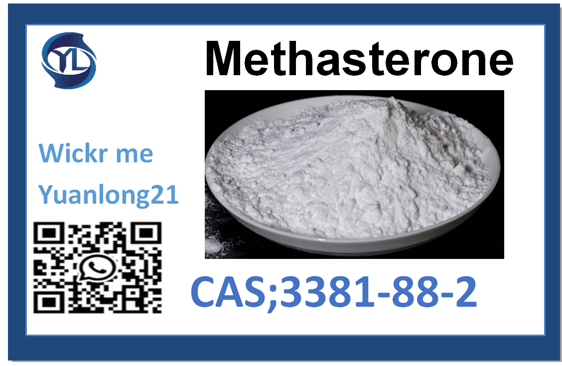  Methasterone  3381-88-2（Factory delivery） Popular products have favorable prices